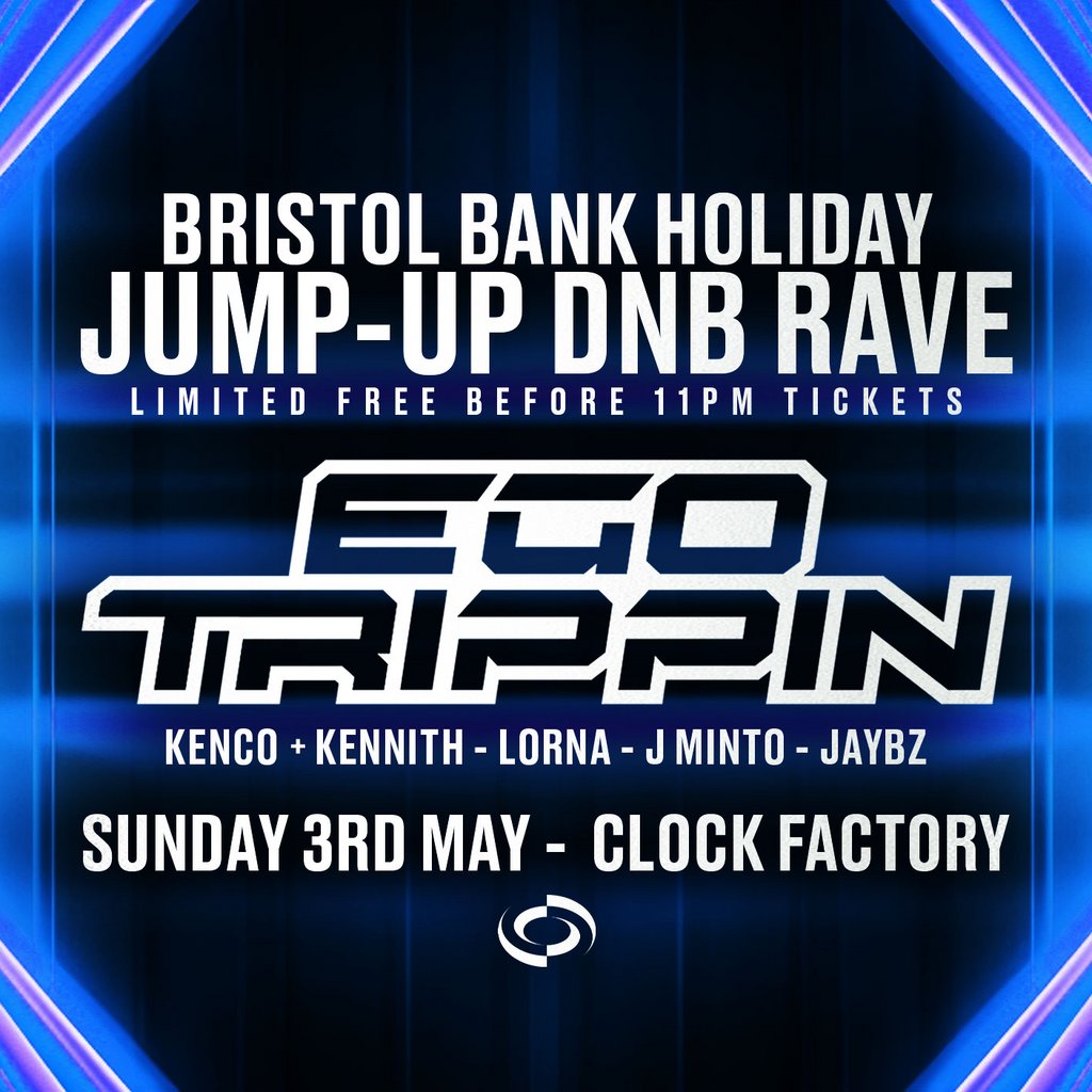 Bristol Bank Holiday Jump-Up Rave w/ Ego Trippin [FREE ENTRY] | Bristol ...