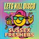 Let's Kill Disco @ CHALK | SUSSEX FRESHERS Event Title Pic