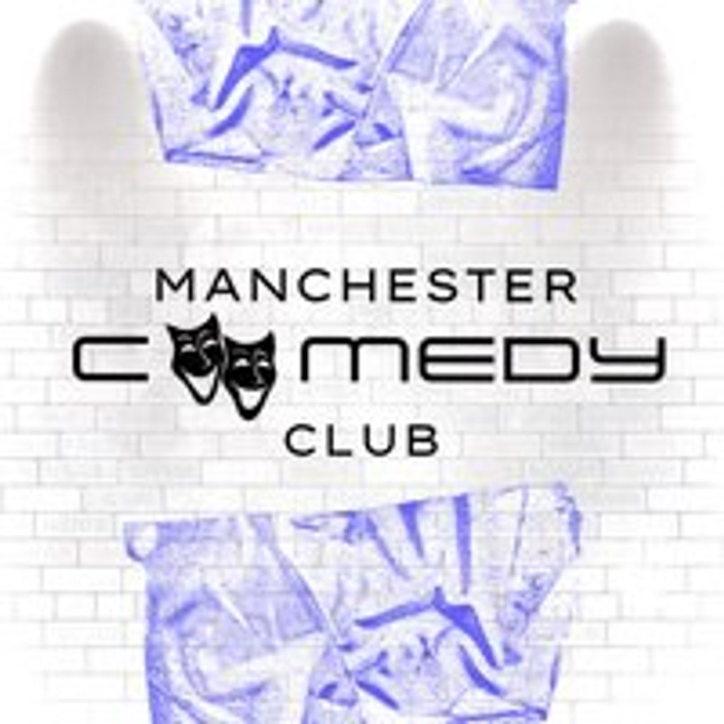 Manchester Comedy Club 22nd August