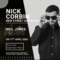 Nick Corbin (New Street Adventure) at No18 Coffee House Lichfield Street Tamworth B79 7QD