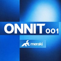ONNIT001 - Scon / Nay Barr / S.I.S (Max Bellis & Noah Peters) at Meraki 