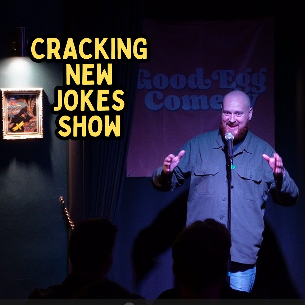 Edinburgh's Finest New Material Comedy: Cracking New Jokes Show!