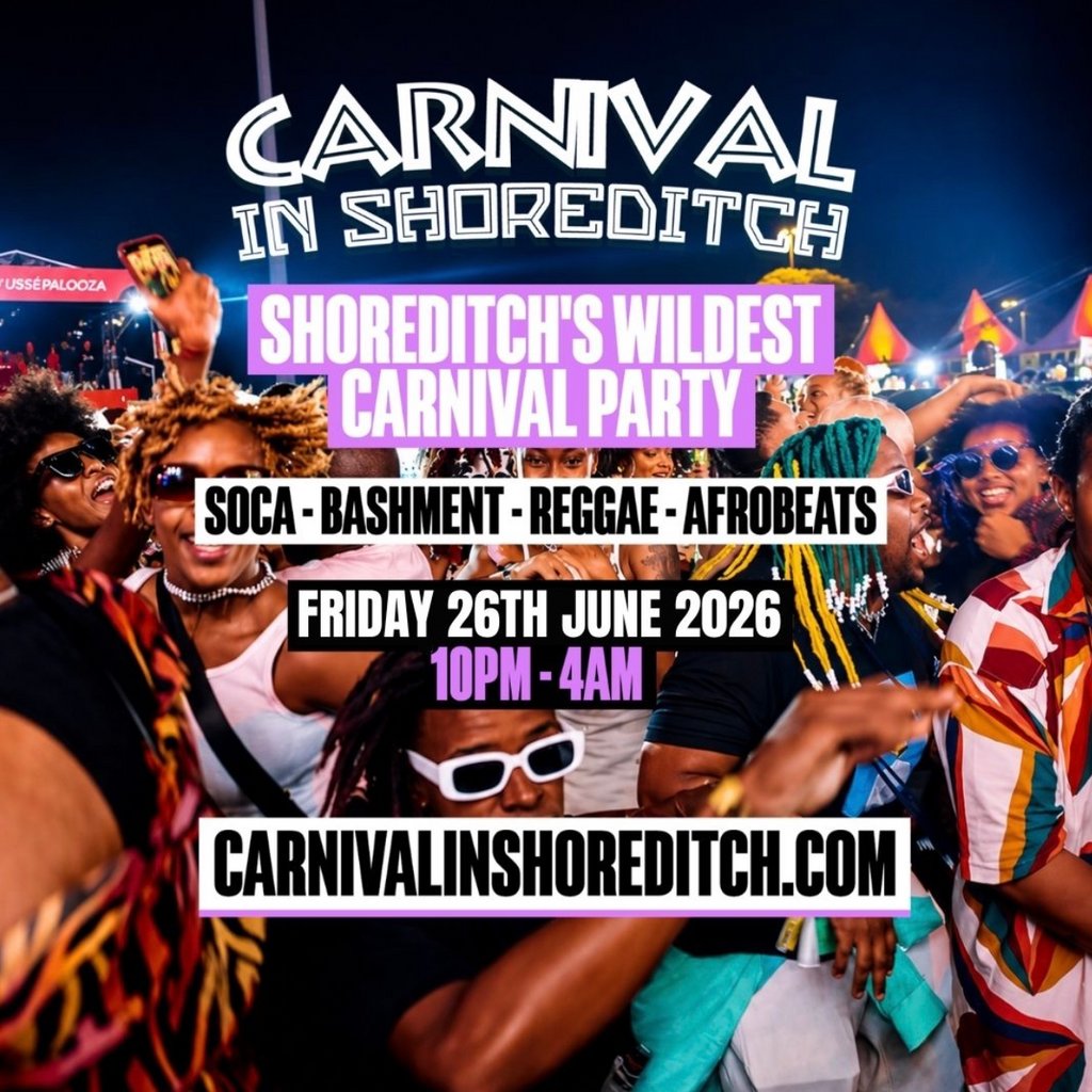 CARNIVAL IN SHOREDITCH - London's Biggest Carnival Party