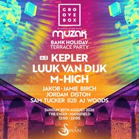 KEPLER, LUUK VAN DIJK & MORE | Groovebox & MUZAK Mansfield at The Swan Mansfield