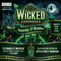 The WICKED EXPERIENCE | 03.10.26 | Bomba Exeter
