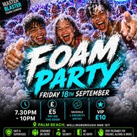 U18s Foam Party - Wellingborough