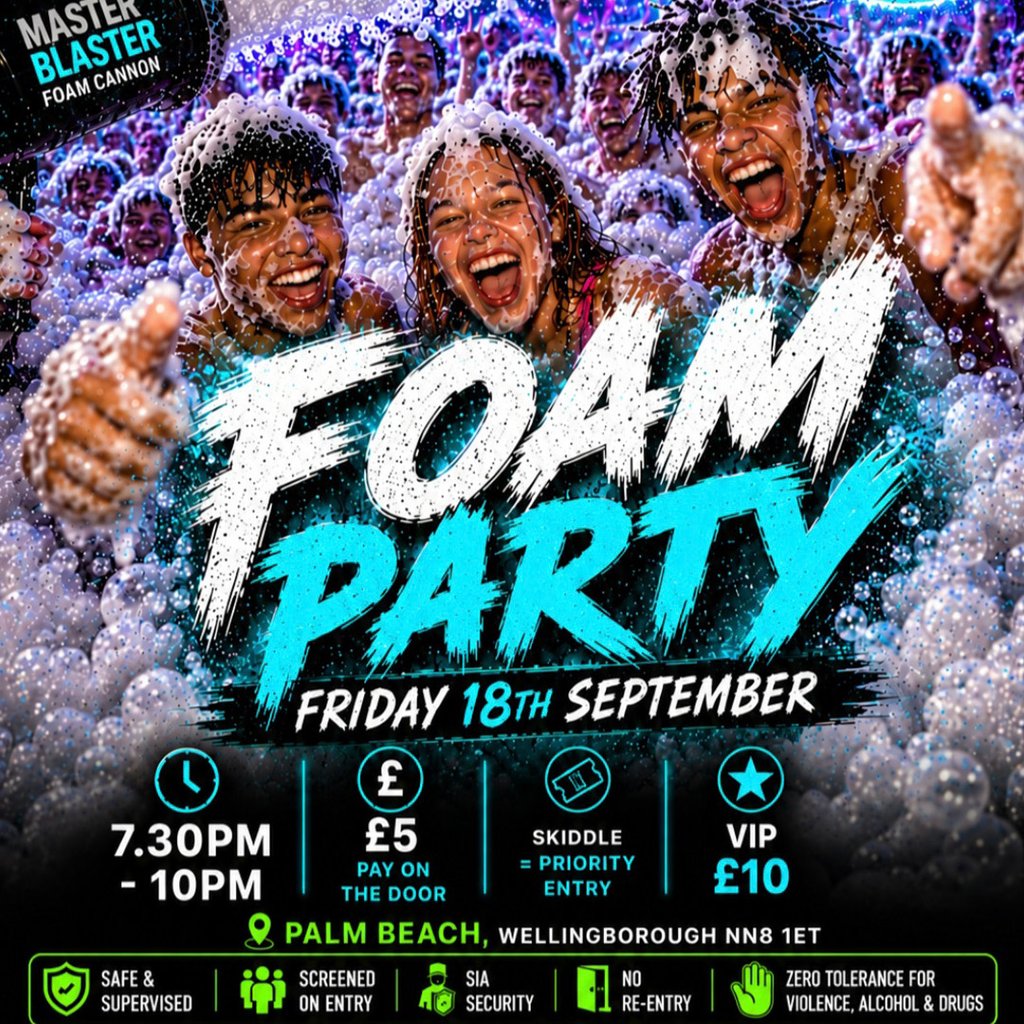 U18s Foam Party - Wellingborough at Palm Beach   Wellingborough, Wellingborough