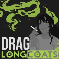 LONGCOATS DRAG SINGLE LAUNCH + SUPPORT