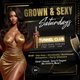 Grown & Sexy Saturdays Event Title Pic