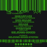 The Tuesday Club >> Dub to Dubstep special! at Foundry