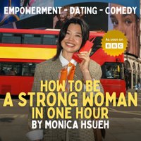 How to Be a Strong Woman in One Hour - A Comedy by Monica Hsueh at The Coach House