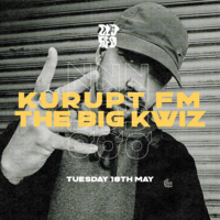 Kurupt FM - The Big Kwiz at The Old Red Bus Station