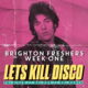 let's kill disco @ chalk | Brighton Freshers Event Title Pic