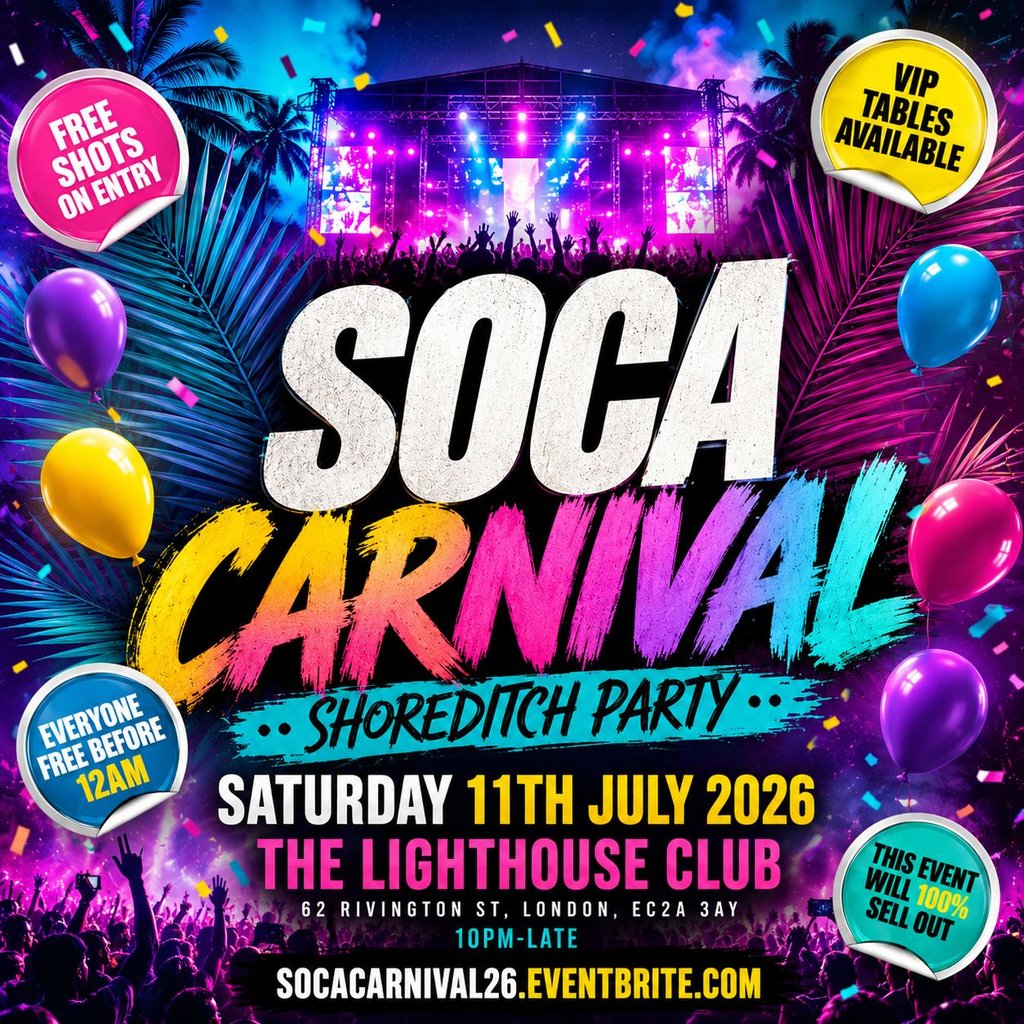 Soca Carnival - Shoreditch Party - Everyone Free Before 12AM