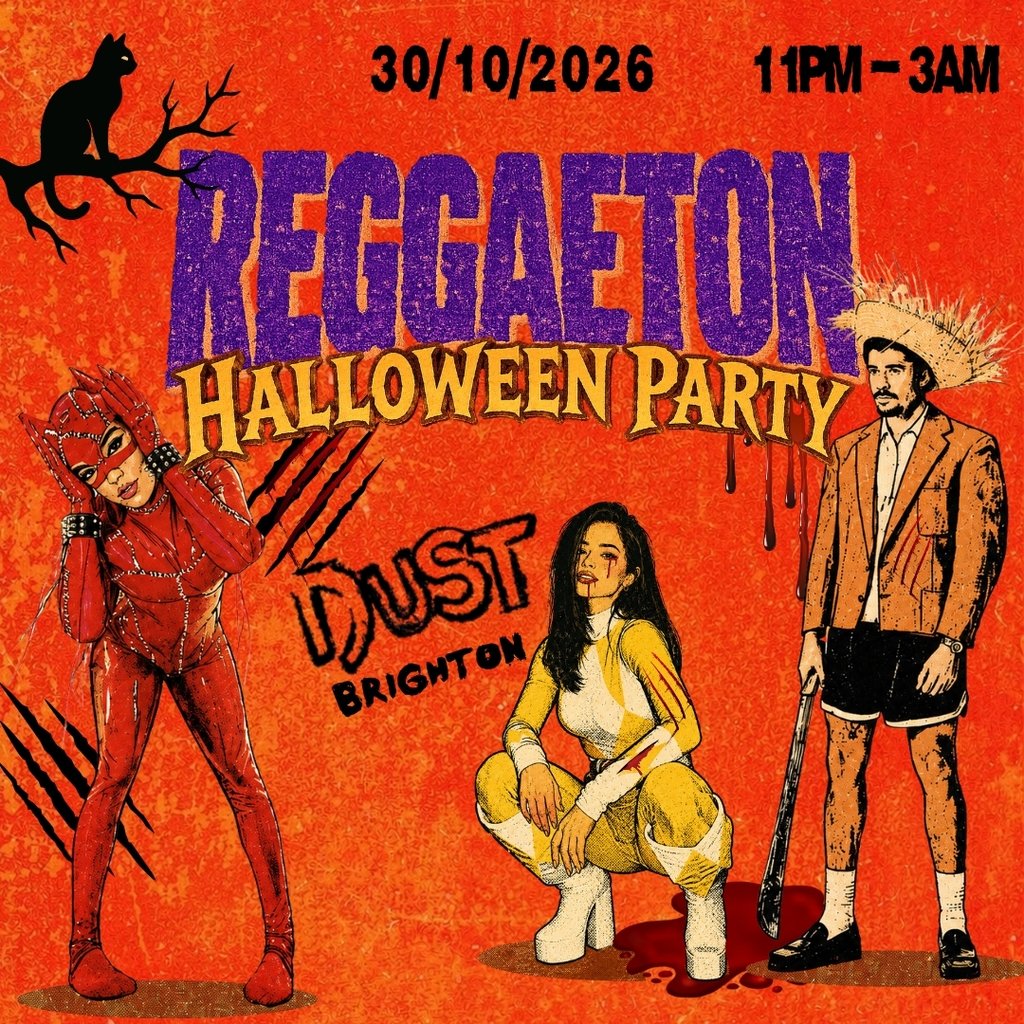Reggaeton Halloween Party (Brighton) 2026 at Dust, Brighton