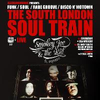 The South London Soul Train w/Smokey Joe & The Kid (Live) + More The South London Soul Train w/Smokey Joe & The Kid (Live) + More