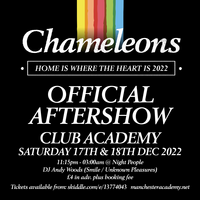 Chameleons Official After Show Party at Club Academy