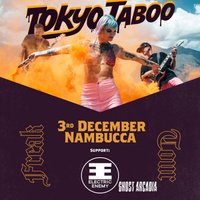 Nambucca Presents: Tokyo Taboo + Electric Enemy + Ghost Arcadia