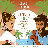 Lord Of The Tings: D Double E, Murlo & More!