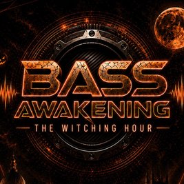 Bass Awakening: The Witching Hour