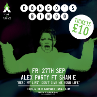 Bongo's Bingo // Alex Party ft Shanie at Camp And Furnace