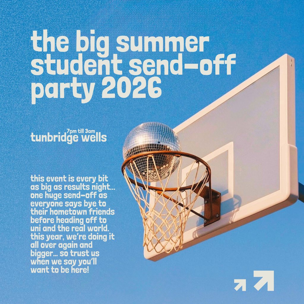 3.0 The Big Summer Student Send-Off Party - Tunbridge Wells