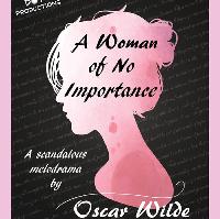 DOT Productions: 'A woman of No Importance at The Tuckwell Amphitheatre