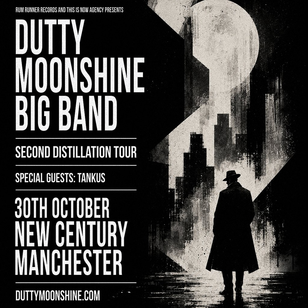 Manchester - Dutty Moonshine Big Band - Second Distillation Tour