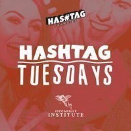 Hashtag Tuesdays Piccadilly Institute Student Sessions