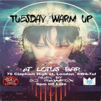Tuesday Warm up @ Lotus