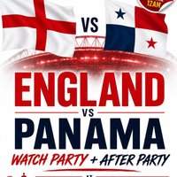 England VS Panama - Watch Party + After Party