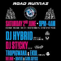 Road Runnaz Presents DJ Hybrid, DJ St!cky & Tropigwana.