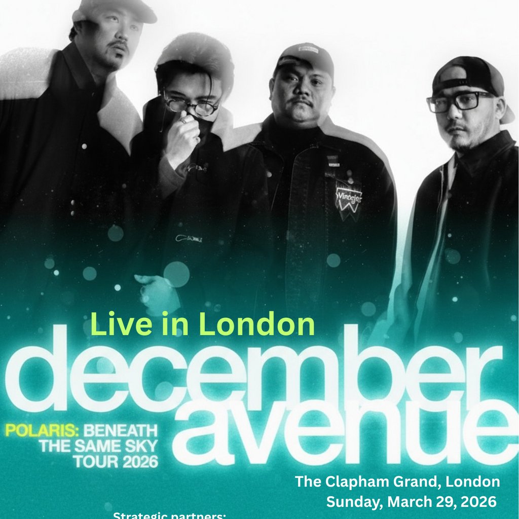 December Avenue Live in London March 29, 2026 "SOLD OUT"