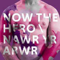 Now the Hero at The Brangwyn Hall