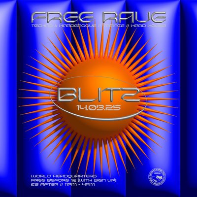 BLITZ - Techno/Hardgroove/Trance/Hard Dance - FREE RAVE