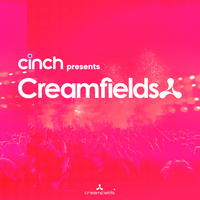 cinch presents Creamfields 2021 cinch presents Creamfields 2021