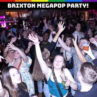 Brixton MegaPop party at the Effra Social - free entry! at Effra Social