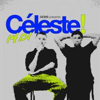 DEMS presents: Céleste! at Firewater Dundee