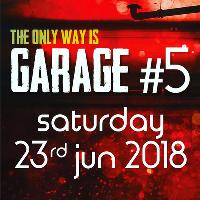 The Only Way Is Garage #5