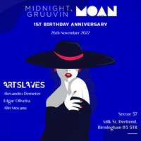 Midnight Gruuvin x Moan presents Artslaves at Sector 57
