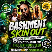 Bashment Skin Out - Everyone Free Before 12AM at The Lighthouse Bar And Club