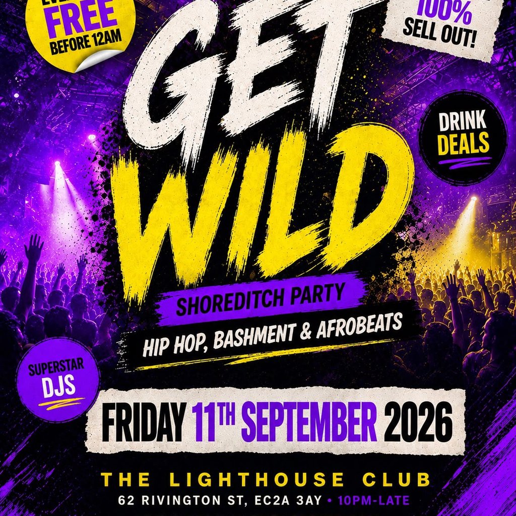 Get Wild Shoreditch Party - Everyone Free Before 12AM