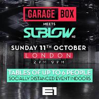 Garagebox meets Sublow Hz at E1 London