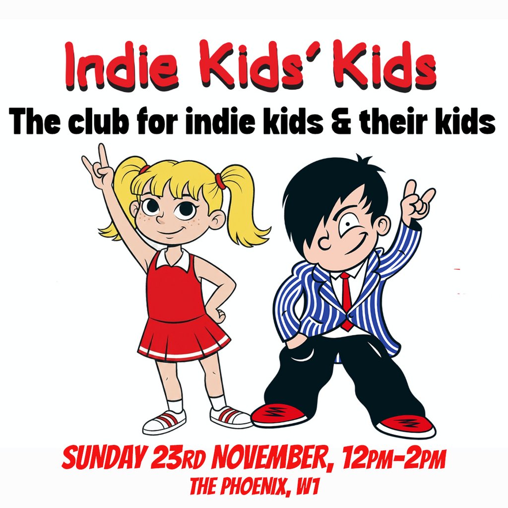 Indie Kids' Kids - The family indie party,  Sun 23 Nov, 12pm-2pm