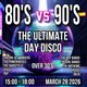 80's versus 90's, over 30's day Disco Event Title Pic
