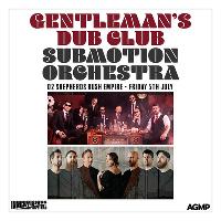 Gentleman's Dub Club + Submotion Orchestra Gentleman's Dub Club + Submotion Orchestra