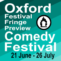 Oxford Festival Fringe Preview Comedy Festival