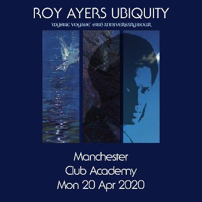 Roy Ayers Ubiquity 'Mystic Voyage' 45th Anniversary