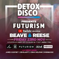 Detox Disco presents Futurism with Beave & Reese