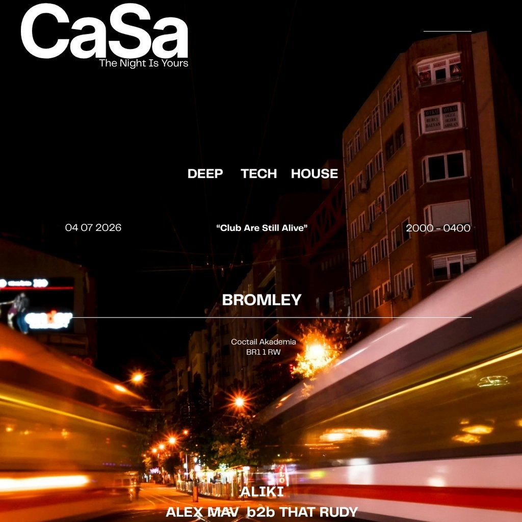 CaSa The Night Is Yours BROMLEY